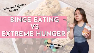 Is It Binge Eating or Extreme Hunger?