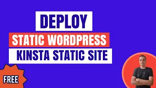 Revolutionize Your Website Deployment: Free WordPress Static Site on Kinsta