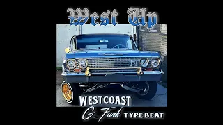West Coast G-Funk Type Beat [West Up]