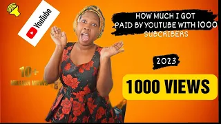 How much  Youtube paid me  with 1000 Subscribers In KENYA 2023