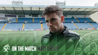 Matt O’Riley On The Match | Kilmarnock 1-4 Celtic | A double delight for Matt O’Riley