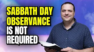 100% Proof Christians Don't Have To Keep The Sabbath | Seventh Day Adventists Exposed