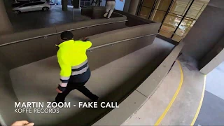 MARTIN ZOOM - Fake Call (Video Edit)