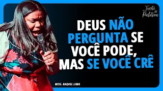 PROFETIZA NO VALE | Miss. Raquel Lima
