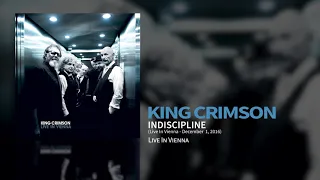 King Crimson - Indiscipline (Live In Vienna, 1 December 2016)