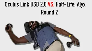 Why Was My Experience With Half-Life: Alyx So Bad Over USB 2.0?