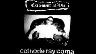 EXCREMENT OF WAR - Cathode Ray Coma [FULL ALBUM]