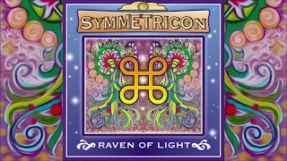Raven Of Light - Symmetricon [Full Album]
