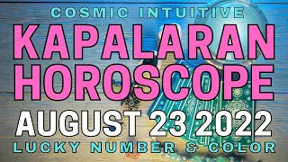 Gabay Kapalaran Horoscope ngayon AUGUST 23, 2022 Daily horoscope for today lucky numbers and color