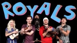 Royals - Walk off the Earth