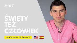 Kwadransik ze Słowem #167 - Święty też człowiek