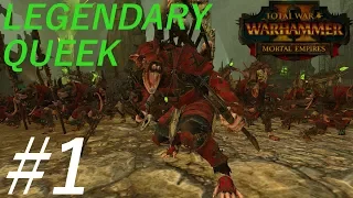 Yes-Yes all Trophies to Me-Me! - Legendary Queek Campaign #1 - TW:W2 Mortal Empires