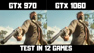 GTX 970 Vs GTX 1060 6gb - Test In 12 Games