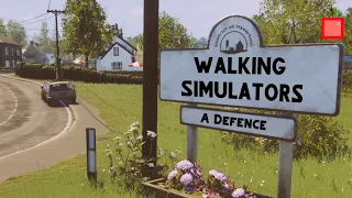 In Defence of Walking Simulators