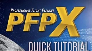 PFPX: Quick Flight Planning Session