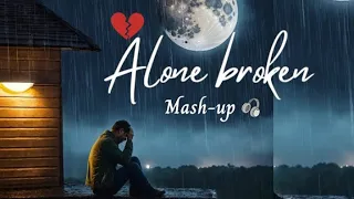 Sad Alone Broken Mashup l Lofi pupil | Bollywood spongs | Heart touch Lo-fi Mix #viral #trending