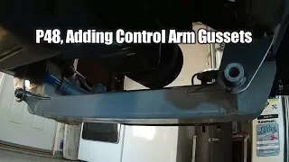 P48 Project; Helix Mustang II IFS Install, Part 9 - Control Arm Gussets