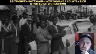 BritMonkey: Botswana - How To Make A Country Rich (From Scratch) Reaction