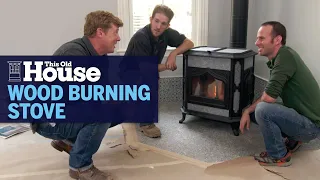 How to Install a Wood Burning Stove | This Old House