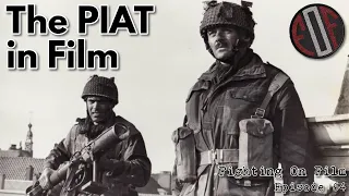 Fighting On Film Podcast: Bring Up The PIAT - The PIAT in Film