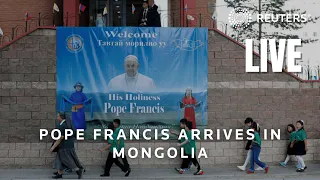 LIVE: Pope Francis arrives in Mongolia