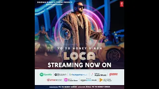 Yo Yo Honey Singh  Loca Official  Video Lyrics   Bhusan Kumar   New Song 2020  T   Series