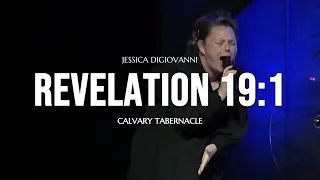 Calvary Tabernacle ￼- Revelation 19:1 (feat. Jessica DiGiovanni)