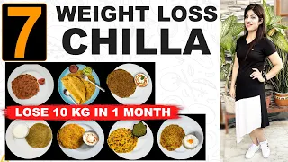 7 Weight Loss Cheela for fast weight loss | Diet Plan for Fast Weight loss | Hindi| Dr Shikha Singh