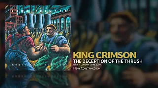 King Crimson - The Deception Of The Thrush (Live In London, June 2000)