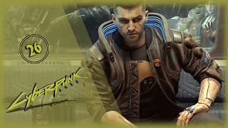 🔴 Cyberpunk 2077  ➢ Первое прохождение PC  ➢ часть 26