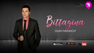 Olim Hakimov - Bittagina | Олим Хакимов - Биттагина (music version)