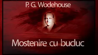 Mostenire cu bucluc (1992) - Pelham Grenville Wodehouse