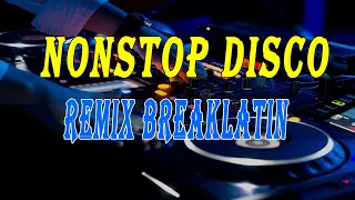 Nonstop BREAKLATIN Remix | Dj Reynalds M (Redrum Edit 2022) Disco Hunter x Ressam