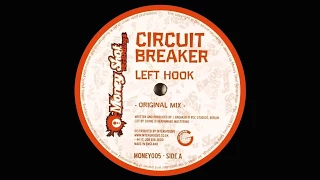 Circuit Breaker - Left Hook (Original Mix)