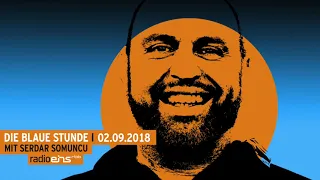 #79 Die Blaue Stunde vom 02.09.2018 mit Serdar Somuncu