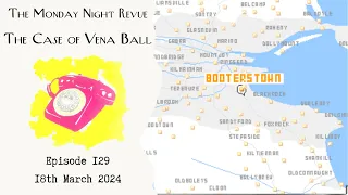 The Case of Vena Ball