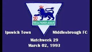 FA Premier League. Season 1992-1993. Matchweek 29. Ipswich Town - Middlesbrough - 0:1. Highlights.