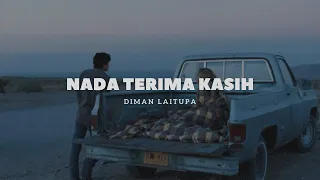 NADA TERIMA KASIH - DIMANSYAH LAITUPA ( LIRIK )