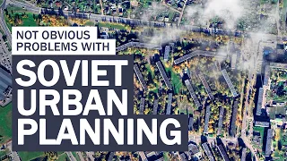 Soviet Urban Planning. What Makes it so Unique?