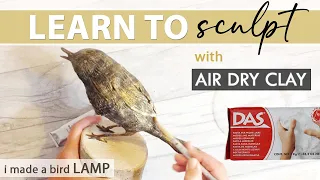 AIR DRY CLAY SCULPTURE TUTORIAL - How to Make a Bird Lamp