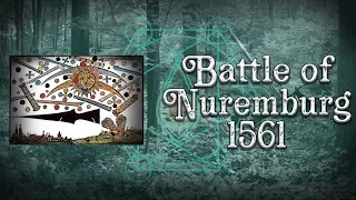 Battle of Nuremberg 1561 | Strange History