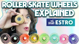 Roller Skate Wheels Explained by Estro Jen