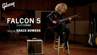 The Gibson Falcon 5 Amp ft. Grace Bowers