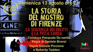 MOSTRO DI FIRENZE- LA STORIA DEL MOSTRO DI FIRENZE --  IN DIRETTA-13 AGOSTO 2023