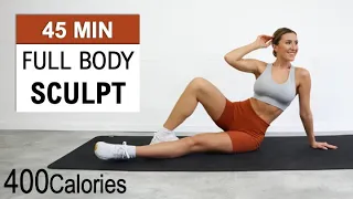 45 Min Full Body Sculpt | Toning HIIT - No Equipment | Legs, Booty, Arms, Shoulder, Chest, Back, Abs