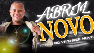 NENHO CD AO VIVO |ABRIL 2023 MÚSICAS NOVAS