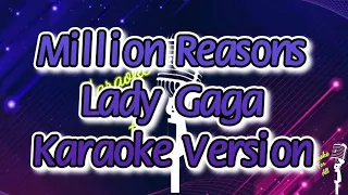 Million Reasons - Lady Gaga (Karaoke Version)