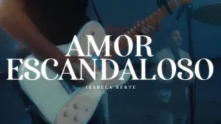 Amor Escandaloso - Isabela Berté, Jhonas Serra (Ao vivo)