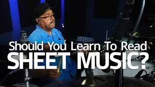 Should You Know How To Read Sheet Music? - Drum Lesson (Drumeo)