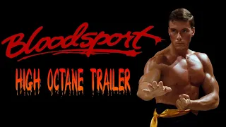 Bloodsport (1988) High Octane Trailer Re-Cut